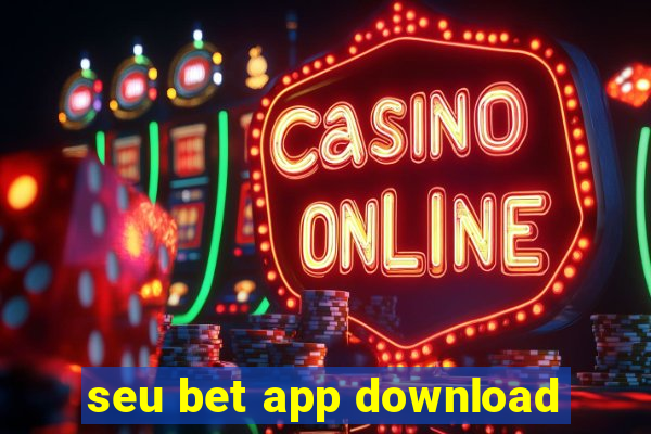 seu bet app download